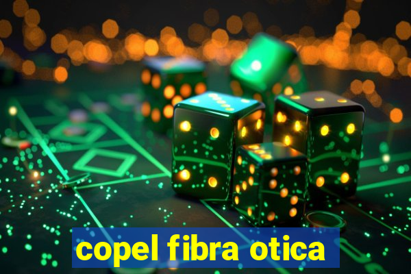 copel fibra otica